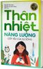  Thân Nhiệt - Năng Lượng Cốt Yếu Của Sự Sống 