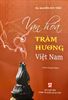  Văn hóa trầm hương Việt Nam (Sách chuyên khảo) 
