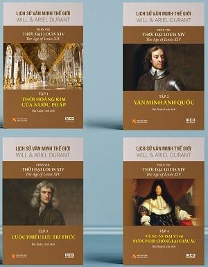  Lịch Sử Văn Minh Thế Giới - Phần VIII: Thời đại Louis XIV 