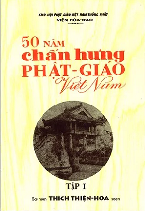  50 năm chấn hưng Phật giáo Việt Nam - (bộ 2 tập) 