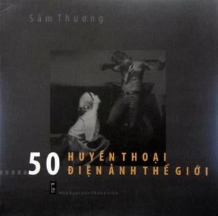  50 Huyền Thoại Điện Ảnh Thế Giới 