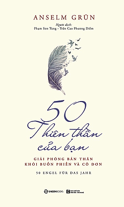  50 thiên thần của bạn: Giải phóng bản thân khỏi buồn phiền và cô đơn (Tái bản 2023) 