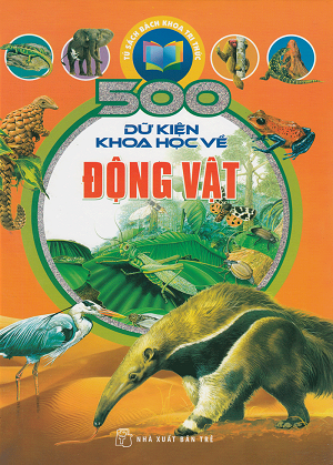  500 Dữ Kiện Khoa Học Về Động Vật 