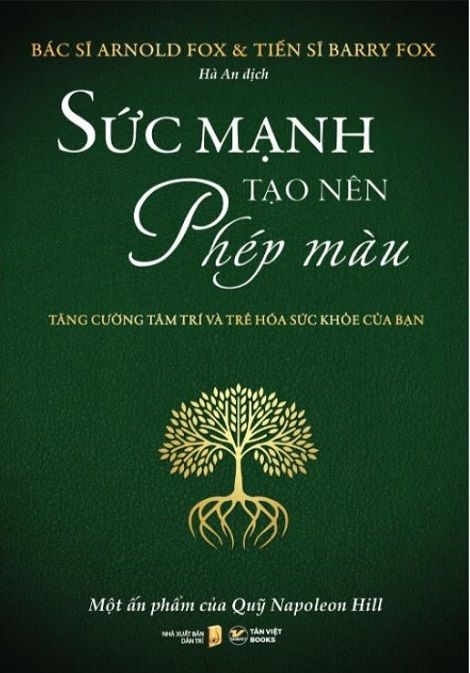  Sức Mạnh Tạo Nên Phép Màu - Arnold Fox - Barry Fox 