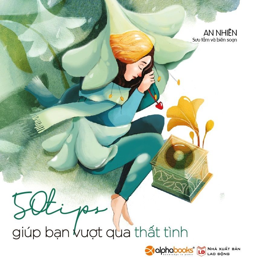  50 TIPS GIÚP BẠN VƯỢT QUA THẤT TÌNH 