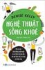  Nghệ Thuật Sống Khỏe - Denise Kelly 