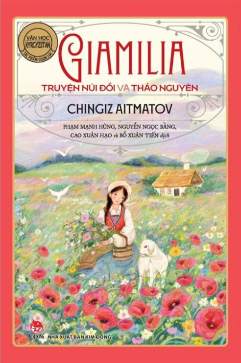  Văn Học Kyrgyzstan - Giamilia - Truyện Núi Đồi Và Thảo Nguyên 