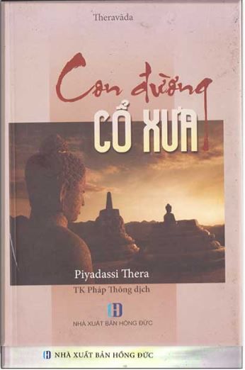  Con đường cổ xưa (TB2022) - Piyadassi Thera (TK Pháp Thông dịch) 