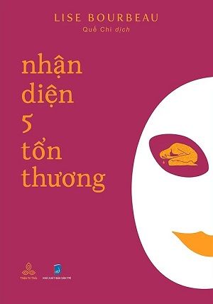  NHẬN DIỆN 5 TỔN THƯƠNG - Lise Bourbeau 