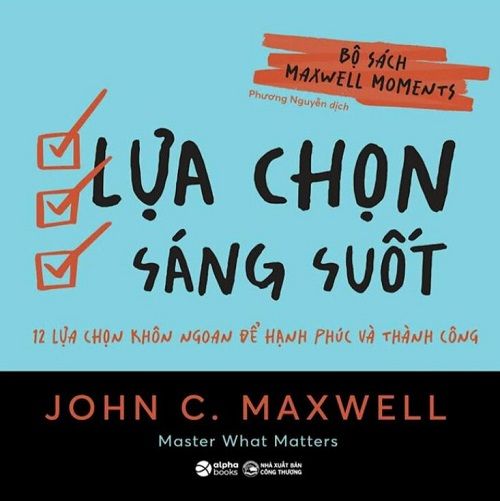  Lựa Chọn Sáng Suốt - John C. Maxwell 