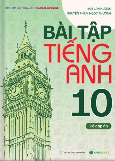  Mai Lan Hương - Bài Tập Tiếng Anh 10 Global Success (Có Đáp Án) 