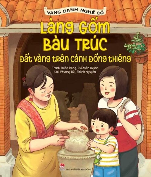  Vang Danh Nghề Cổ - Làng Gốm Bàu Trúc - Đất Vàng Trên Cánh Đồng Thiêng 