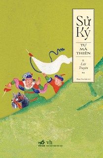  SỬ KÝ TƯ MÃ THIÊN - Tập II - Liệt Truyện - Hạ 