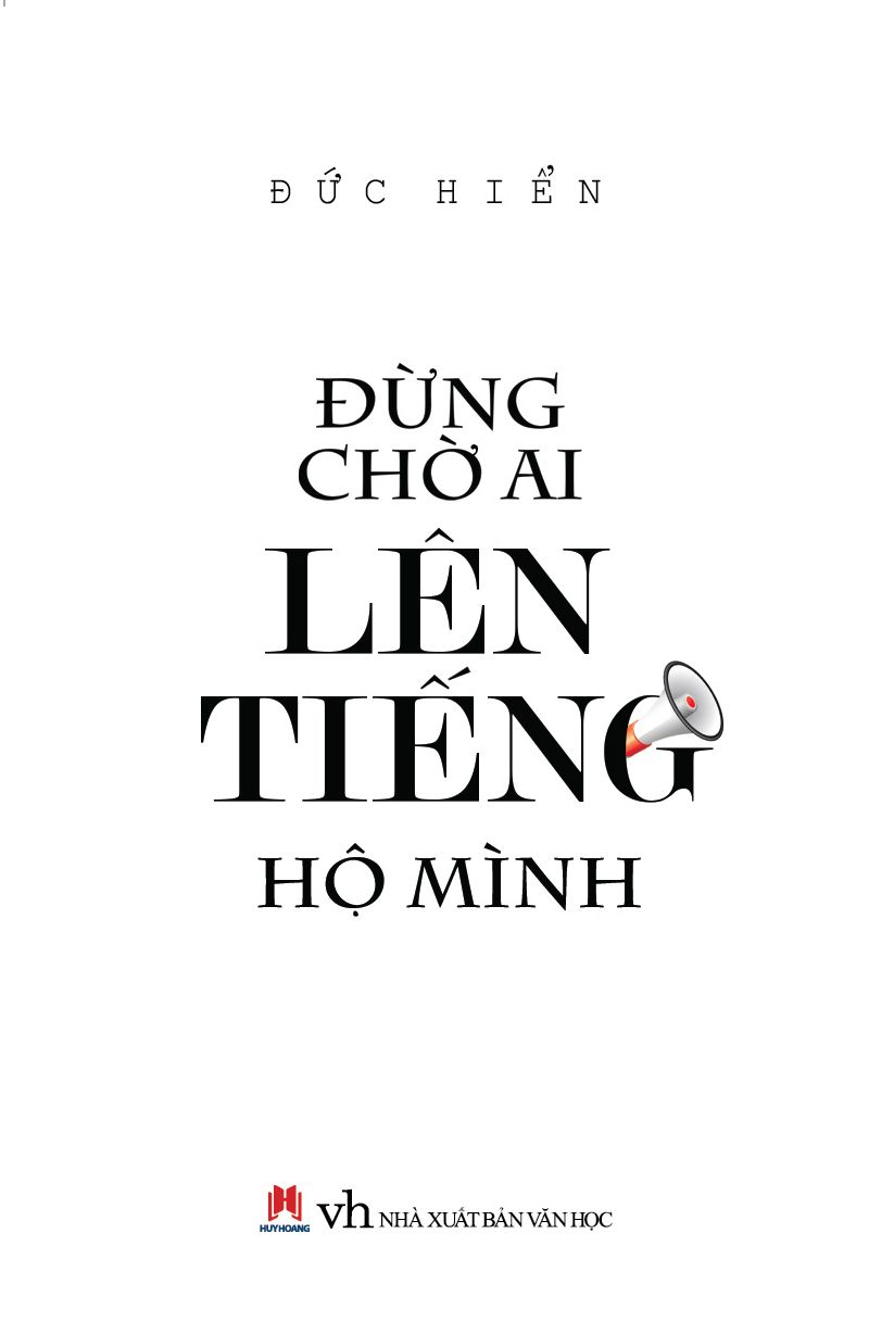  Đừng chờ ai lên tiếng hộ mình 