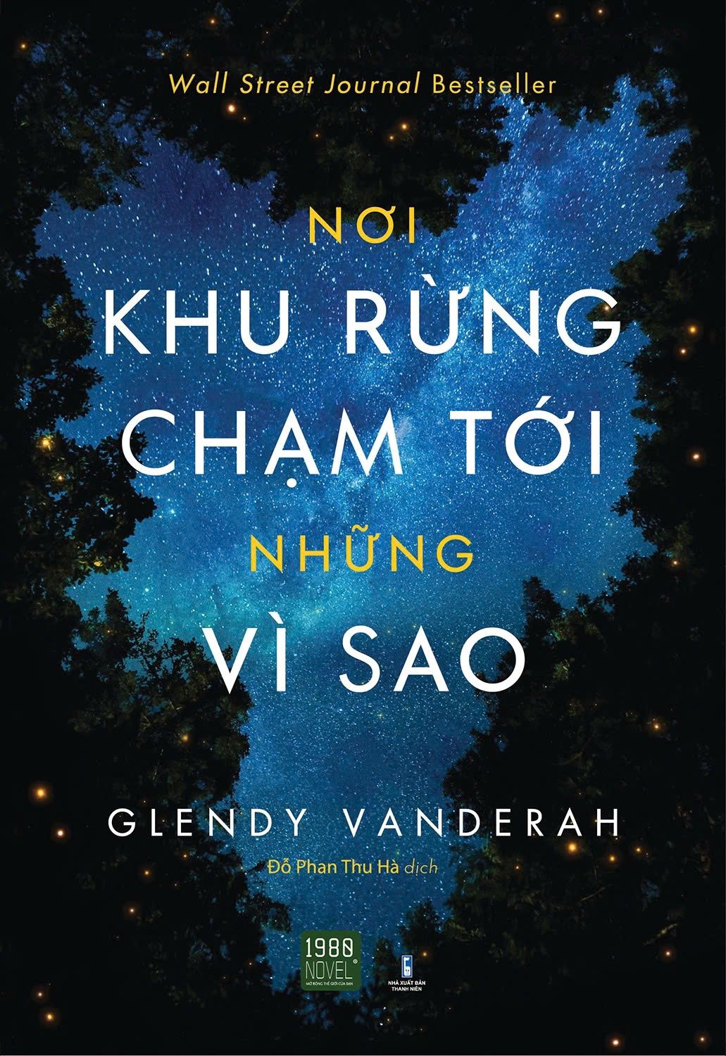  Nơi Khu Rừng Chạm Tới Những Vì Sao - Where the Forest Meets the Stars (Tái Bản 2024) 