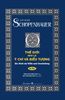  Thế Giới Như Là Ý Chí Và Biểu Tượng (Bìa Cứng) Tập 1 -  Arthur Schopenhauer 