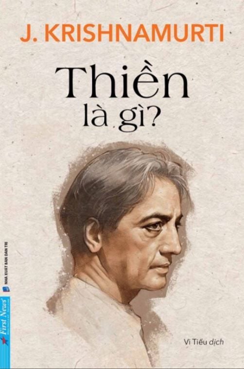  Thiền Là Gì? - J.Krishnamurti 