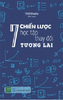  7 Chiến Lược Học Tập Thay Đổi Tương Lai 
