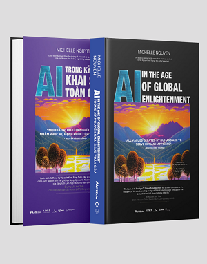  AI Trong Kỷ Nguyên Khai Sáng Toàn Cầu (Bản Đặc Biệt) - Michelle Nguyen 