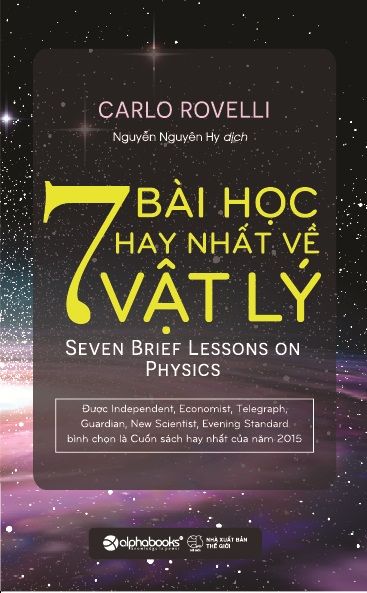  7 Bài Học Hay Nhất Về Vật Lý - Tái bản 2023 - Carlo Rovelli 