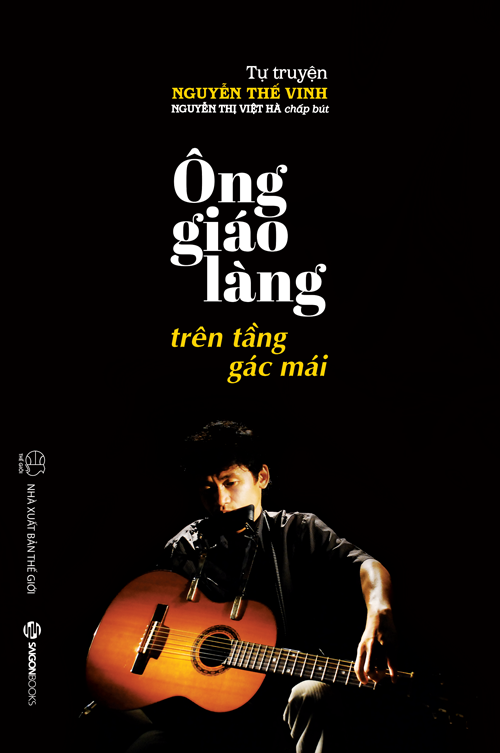  Ông Giáo Làng Trên Tầng Gác Mái (Tái Bản 2024) - Nguyễn Thế Vinh 