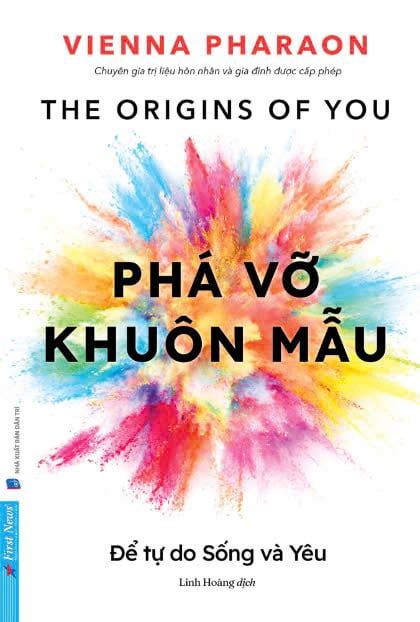 PHÁ VỠ KHUÔN MẪU – ĐỂ TỰ DO SỐNG VÀ YÊU 