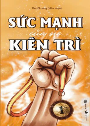  Sách Sức Mạnh Của Sự Kiên Trì 