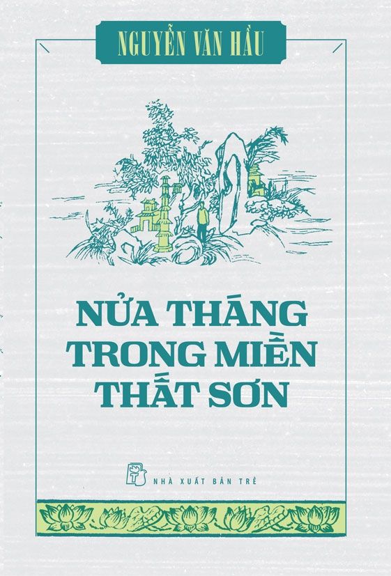  NỬA THÁNG TRONG MIỀN THẤT SƠN 