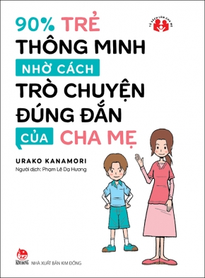  90% Trẻ thông minh nhờ cách trò chuyện đúng đắn của cha mẹ 