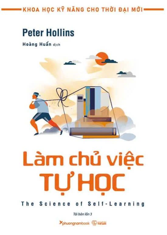  Khoa Học Kỹ Năng Cho Thời Đại Mới - Làm Chủ Việc Tự Học (Tái bản năm 2024) 