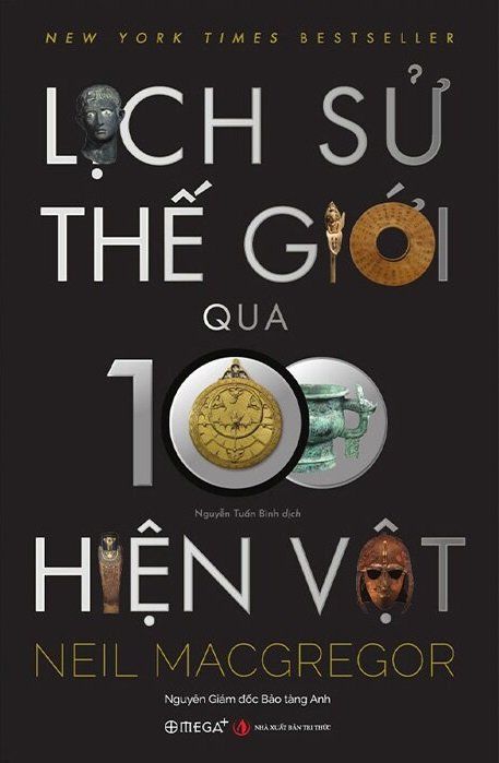  Lịch Sử Thế Giới Qua 100 Hiện Vật - Neil Macgregor 