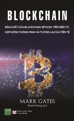 Blockchain - Bản Chất Của Blockchain, Bitcoin, Tiền Điện Tử, Hợp Đồng Thông Minh Và Tương Lai Của Tiền Tệ 