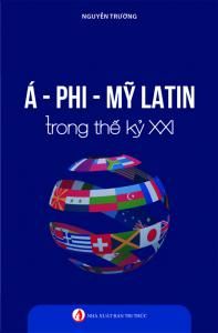  Á - Phi - Mỹ Latin Trong Thế Kỷ XXI 