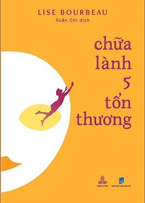  CHỮA LÀNH 5 TỔN THƯƠNG - Lise Bourbeau 