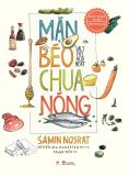  Mặn Béo Chua Nóng (Bìa Cứng) Tái bản 2025 