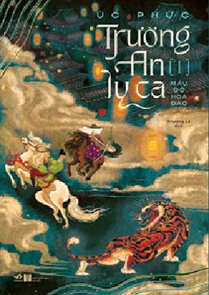  Trường An Ly Ca 1 - Máu Đỏ Hoa Đào 