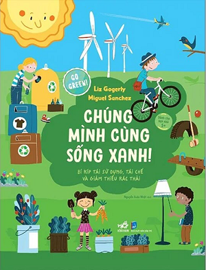  Go Green - Chúng Mình Cùng Sống Xanh 