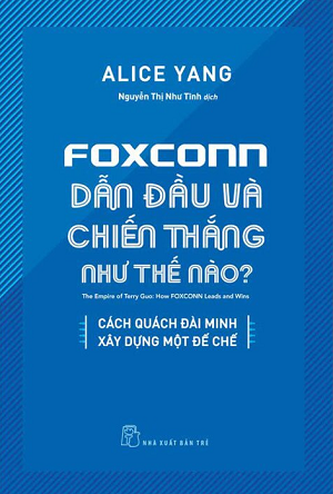  Foxconn Dẫn Đầu Và Chiến Thắng Như Thế Nào? 