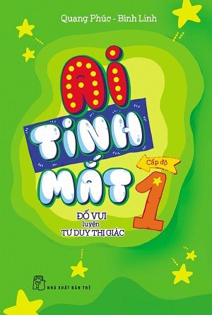  BỘ SÁCH AI TINH MẮT: ĐỐ VUI LUYỆN TƯ DUY THỊ GIÁC - BỘ 3 CUỐN 