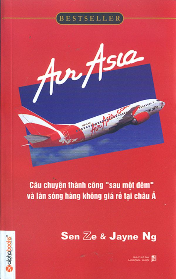  Air Asia - Câu Chuyện Thành Công "Sau Một Đêm" Và Làn Sóng Hàng Không 