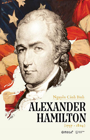  Alexander Hamilton (1757 - 1804) 