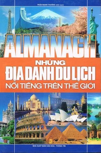  ALMANACH - Những Địa Danh Du Lịch Nổi Tiếng Trên Thế Giới 