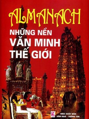  Almanach - Những Nền Văn Minh Thế Giới 