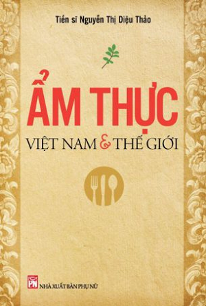  Ẩm thực Việt Nam và thế giới 