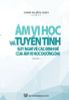 ÂM VỊ HỌC VÀ TUYẾN TÍNH - SUY NGHĨ VỀ CÁC ĐỊNH ĐỀ CỦA ÂM VỊ HỌC ĐƯƠNG ĐẠI 