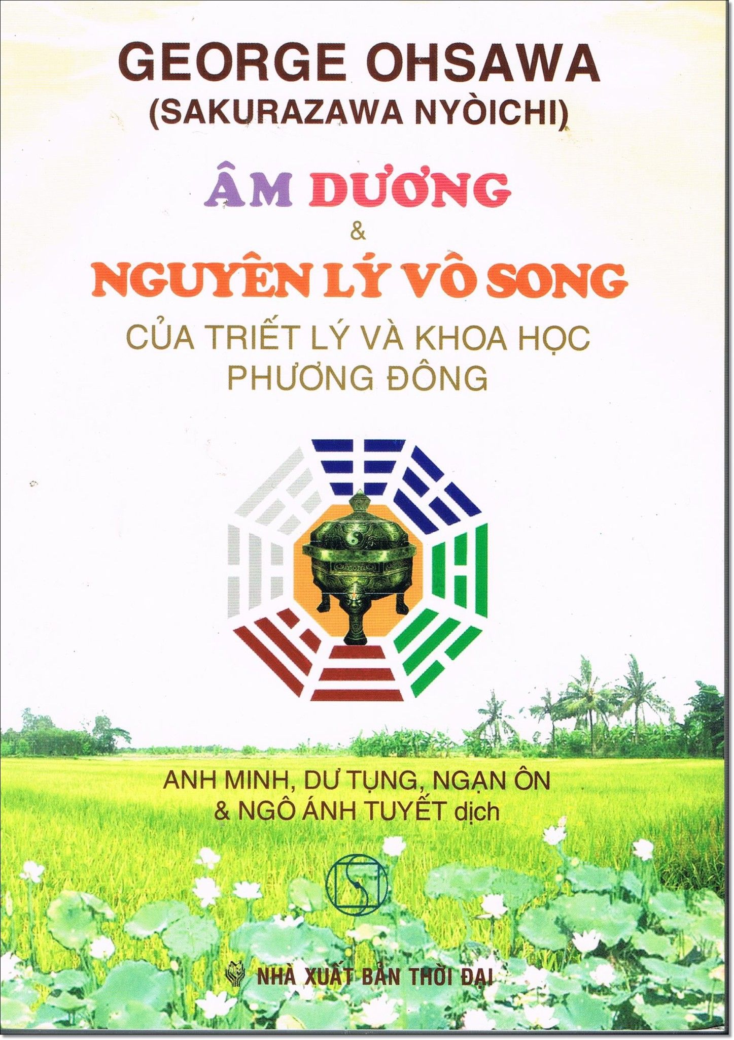  Âm Dương & Nguyên Lý Vô Song Của Triết Lý và Khoa Học Phương Đông 