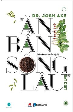  Ăn Bẩn Sống Lâu 