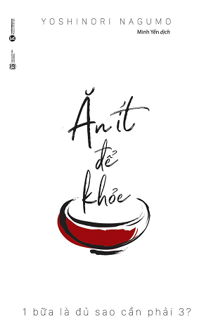  Ăn ít để khỏe – 1 bữa là đủ sao cần phải 3 