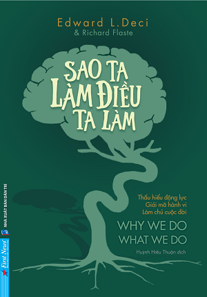  Sao Ta Làm Điều Ta Làm - Edward L. Deci 