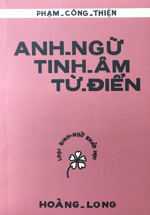  Anh Ngữ Tinh Âm Từ Điển 